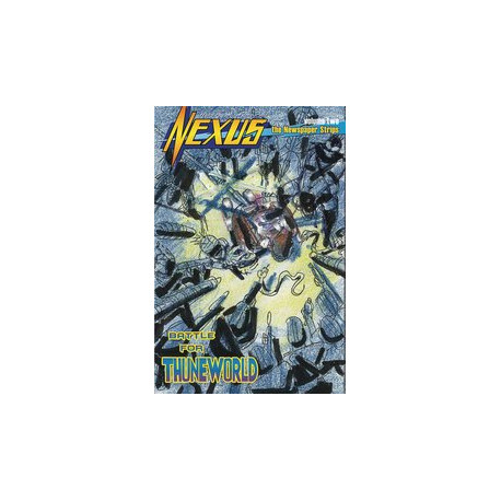 NEXUS NEWSPAPER STRIPS VOL 2 #2 (OF 5) BATTLE FOR THUNEWORLD