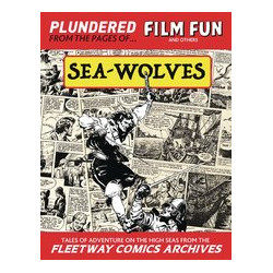 SEA WOLVES LTD ED COLLECT ED HC 