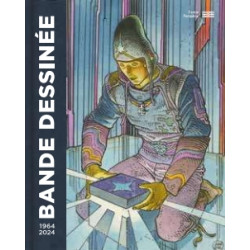 BANDE DESSINEE 1964-2024 - CATALOGUE DE L'EXPOSITION