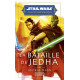STAR WARS LA BATAILLE DE JEDHA