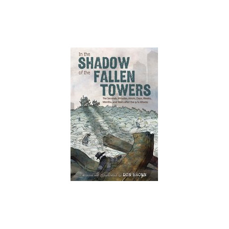 IN THE SHADOW OF THE FALLEN TOWERS GN 