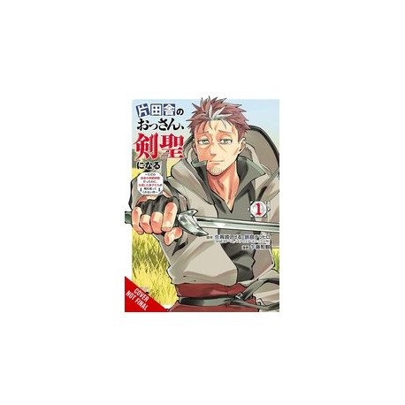 FROM OLD COUNTRY BUMPKIN TO MASTER SWORDSMAN GN VOL 1