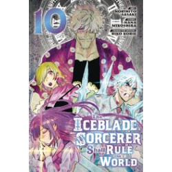 ICEBLADE SORCERER SHALL RULE WORLD GN VOL 10