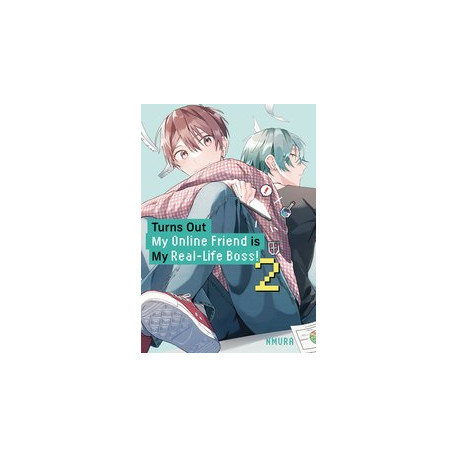TURNS OUT MY ONLINE FRIEND IS MY REAL LIFE BOSS GN VOL 2