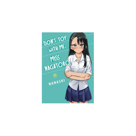 DONT TOY WITH ME MISS NAGATORO GN VOL 17