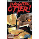 SLAUGHTER OTTER 1 CVR D SPOT FOIL MATT RODGERS