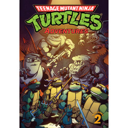 TORTUES NINJA : TEENAGE MUTANT NINJA TURTLES ADVENTURES T02