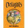 DELIGHTS A STORY OF HIERONYMUS BOSCH HC