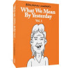WHAT WE MEAN BY YESTERDAY TP