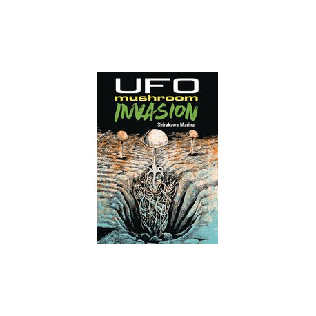 UFO MUSHROOM INVASION