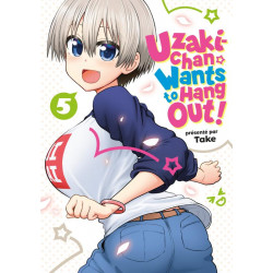 UZAKI CHAN WANTS TO HANG OUT TOME 5