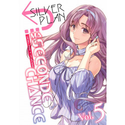 SILVER PLAN MA SECONDE CHANCE TOME 05