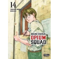 MANCHURIA OPIUM SQUAD TOME 14