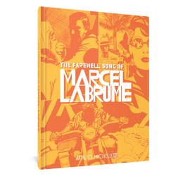 FAREWELL SONG OF MARCEL LABRUME HC