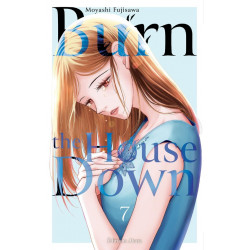 BURN THE HOUSE DOWN TOME 7