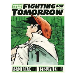 ASHITA NO JOE FIGHTING FOR TOMORROW HC VOL 1