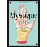 MYSTIQUE, UNE HISTOIRE ILLUSTREE DE LA MAGIE, LA DIVINATION ET L OCCULTE