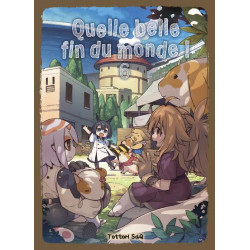 QUELLE BELLE FIN DU MONDE T06
