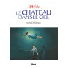 L'ART DU CHATEAU DANS LE CIEL - STUDIO GHIBLI