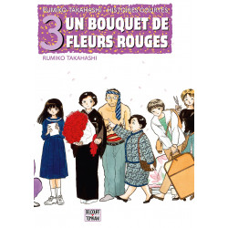 UN BOUQUET DE FLEURS ROUGES RUMIKO TAKAHASHI HISTOIRES COURTES