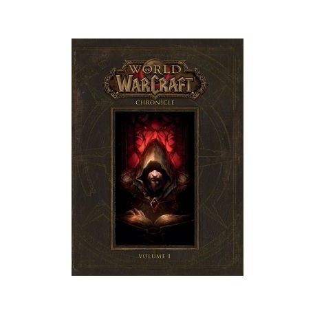 WORLD OF WARCRAFT : CHRONIQUES VOLUME 1