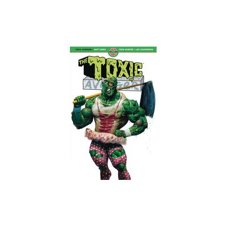 TOXIC AVENGER TP VOL 1