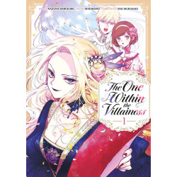 THE ONE WITHIN THE VILLAINESS - T01 - THE ONE WITHIN THE VILLAINESS
