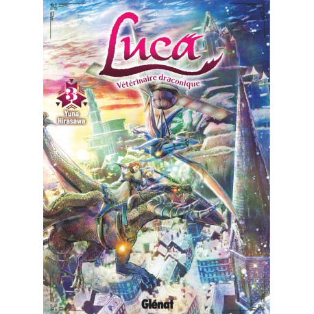 LUCA, VETERINAIRE DRACONIQUE - TOME 03