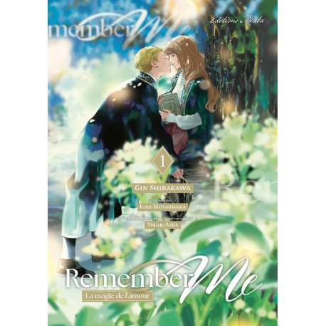 REMEMBER ME - LA MAGIE DE L'AMOUR - TOME 1 (VF)