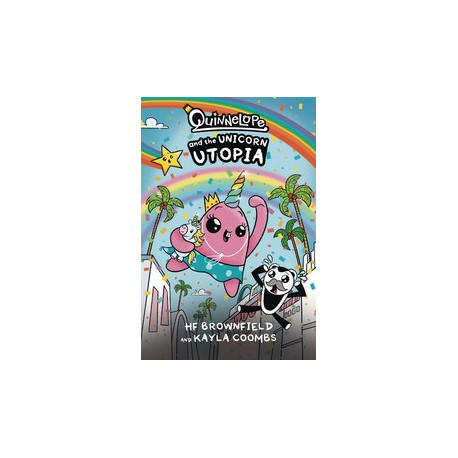 QUINNELOPE AND THE UNICORN UTOPIA GN 1