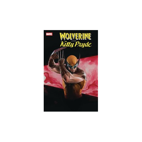 WOLVERINE AND KITTY PRYDE 1 GRANOV KITTY PRYDE VAR