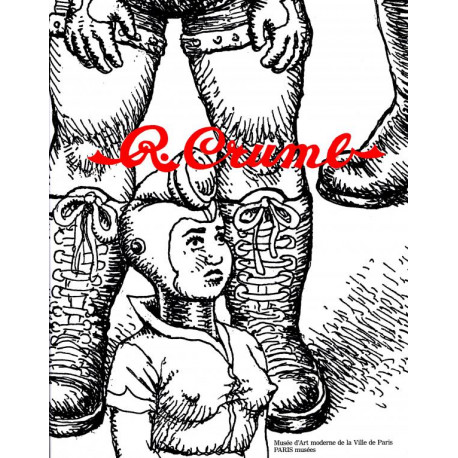 R. CRUMB DE L'UNDERGROUND A LA GENESE - MUSEE D'ART MODERNE DE LA VILLE DE PARIS