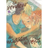LE VENDEUR DU MAGASIN DE VELOS VOL.7