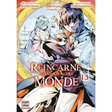 REINCARNE DANS UN AUTRE MONDE T13