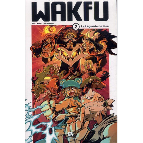 WAKFU MANGA T02 LA LEGENDE DE JIVA