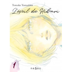 HIBARI NO ASA - L'EVEIL DE HIBARI T1