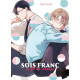 SOIS FRANC SI TU M'AIMES