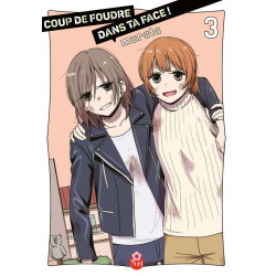 COUP DE FOUDRE DANS TA FACE ! T03