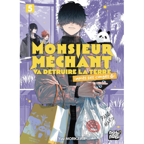 MONSIEUR MECHANT VA DETRUIRE LA TERRE (APRES SES CONGES) T05