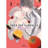 SOUS TES CARESSES - T02 - SOUS TES CARESSES