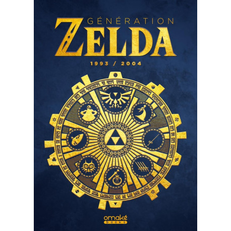 GENERATION ZELDA : 1993 - 2004 - VOLUME 2