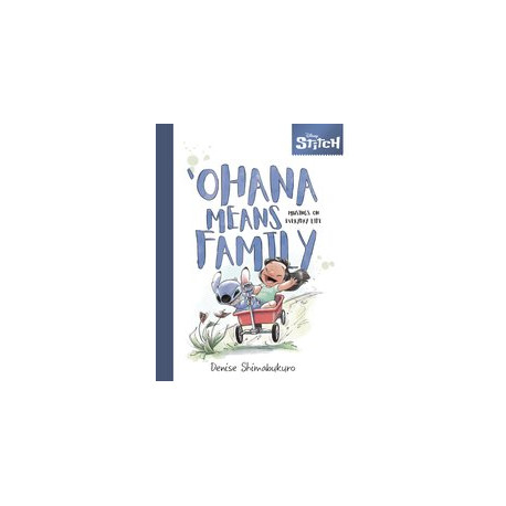 DISNEY STITCH OHANA MEANS FAMILY MUSINGS EVERY DAY LIFE HC 