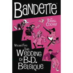 BANDETTE HC VOL 5 WEDDING OF BD BELGIQUE