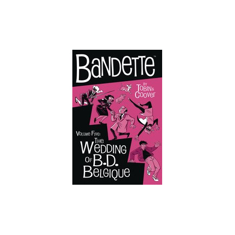 BANDETTE HC VOL 5 WEDDING OF BD BELGIQUE