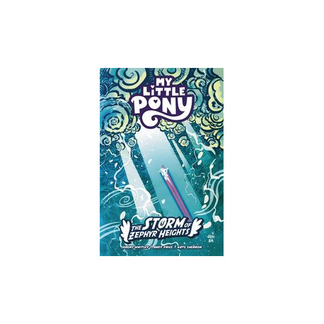 MY LITTLE PONY STORM OF ZEPHYR HEIGHTS TP 
