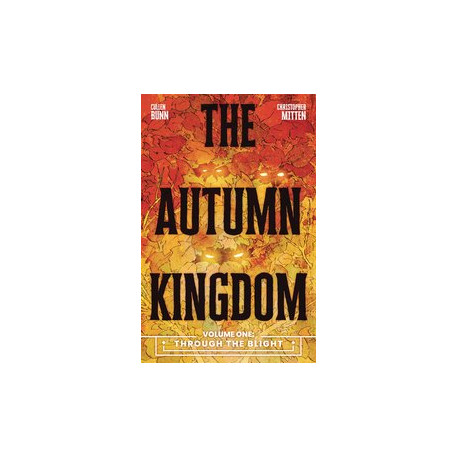 AUTUMN KINGDOM TP VOL 1 THROUGH THE BLIGHT