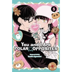 YOU AND I ARE POLAR OPPOSITES GN VOL 5