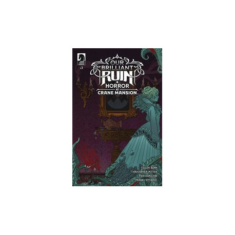 OUR BRILLIANT RUIN HORROR AT CRANE MANSION 3