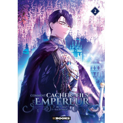COMMENT CACHER LE FILS DE L'EMPEREUR T02