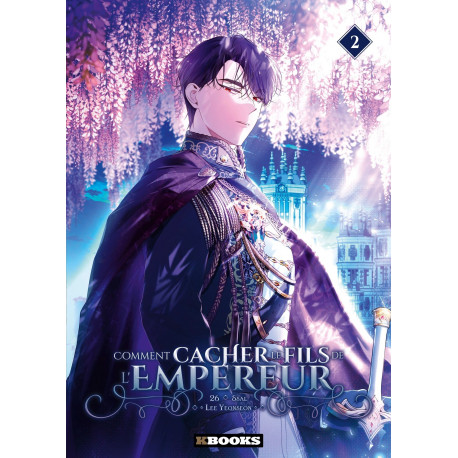 COMMENT CACHER LE FILS DE L'EMPEREUR T02